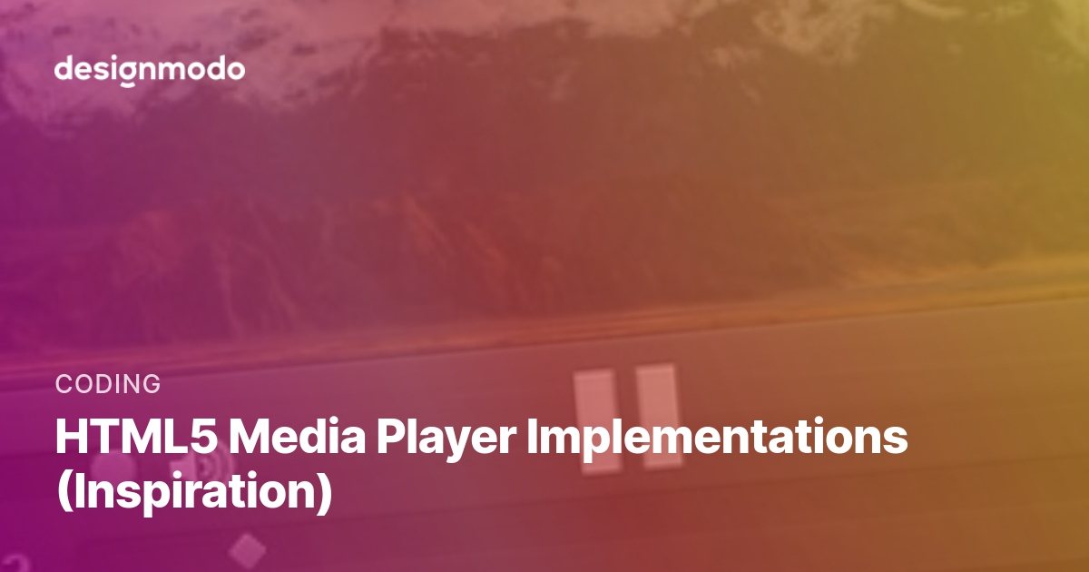 HTML5 Media Player Implementations (Inspiration)