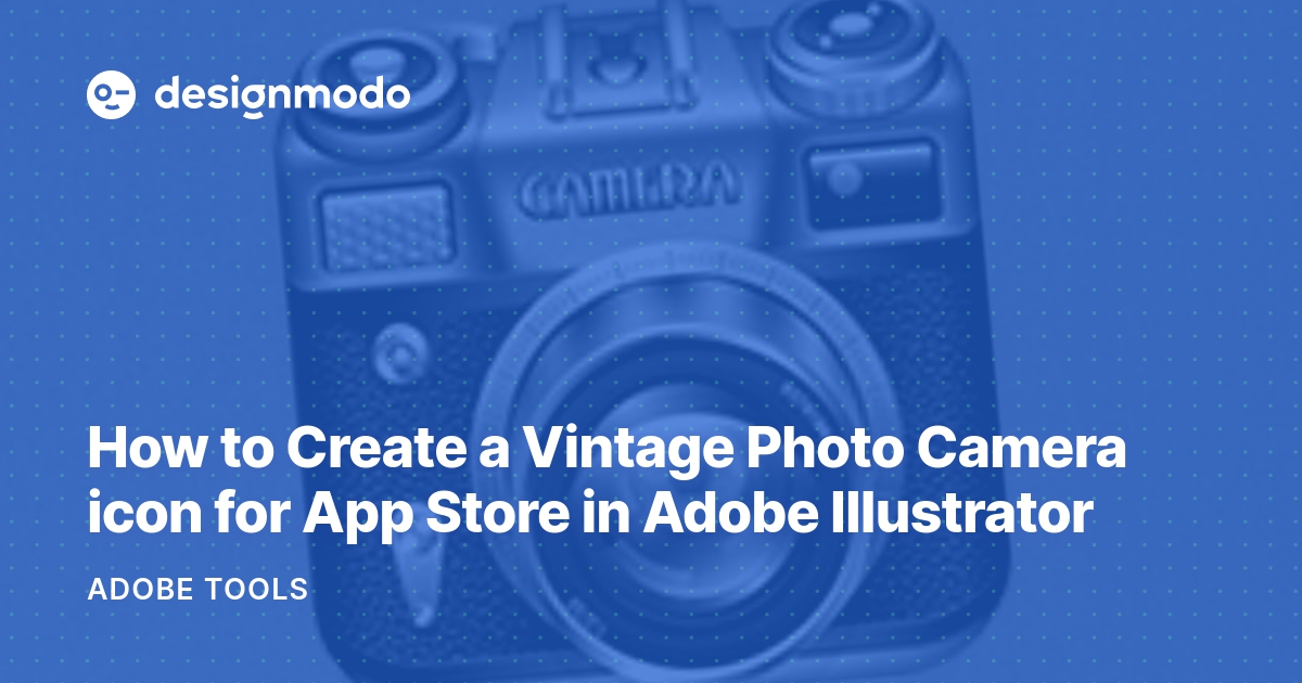 How to Create a Vintage Photo Camera icon for App Store in Adobe