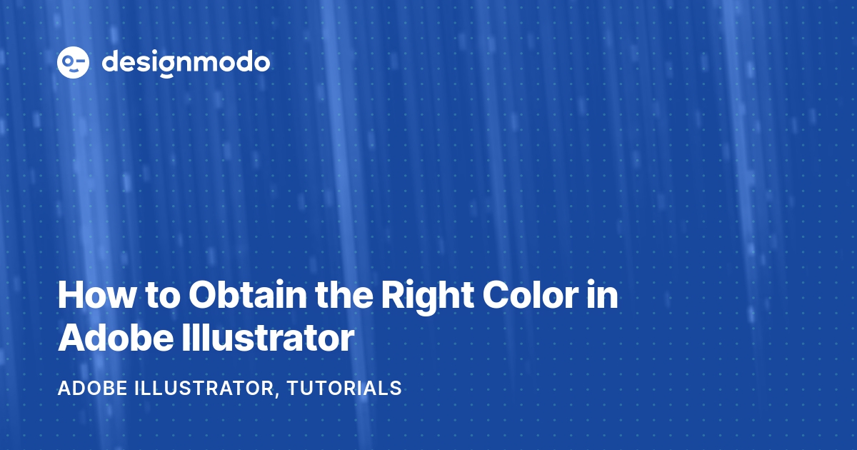 How to Obtain the Right Color in Adobe Illustrator Designmodo