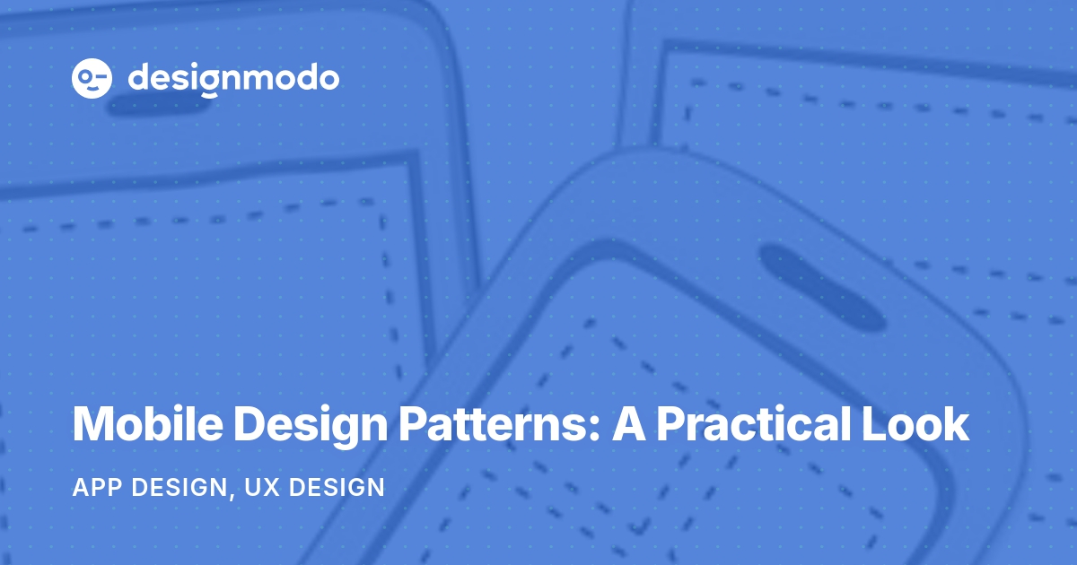 Mobile Design Patterns A Practical Look Designmodo