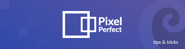 Design with Pixel Perfection