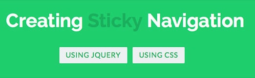 How to Create Sticky Navigation with CSS or jQuery