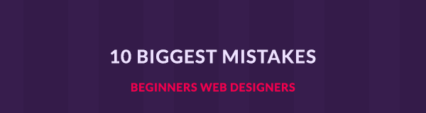 Top 10 Mistakes that Make your Website Look Unprofessional