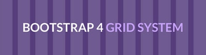 Understanding the Bootstrap 4 Grid System