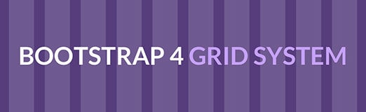 Understanding the Bootstrap 4 Grid System