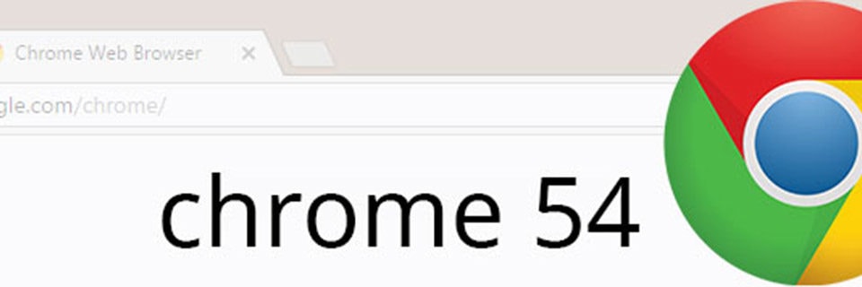 Google Releases Chrome 54