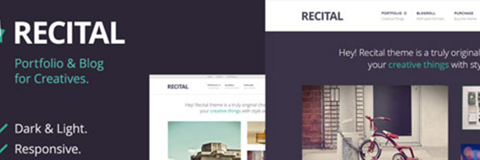 Recital, a WordPress Theme to Complement Your Creativity