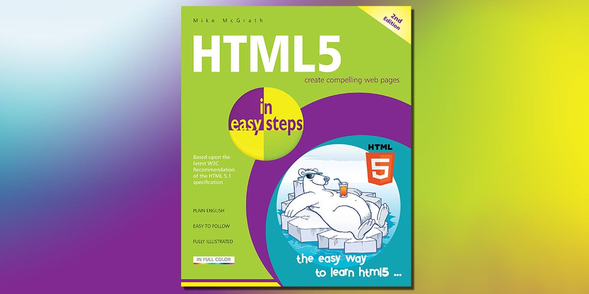 HTML5 in easy steps, 2nd Edition by Mike McGrath Book Cover