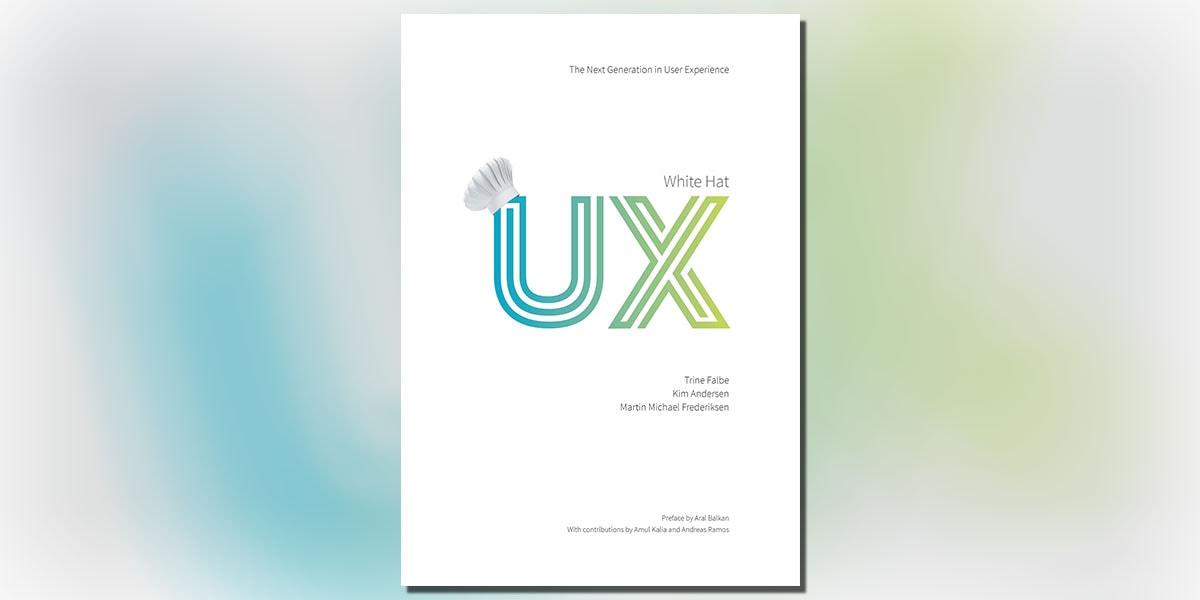 White Hat UX: The Next Generation in User Experience Book Cover