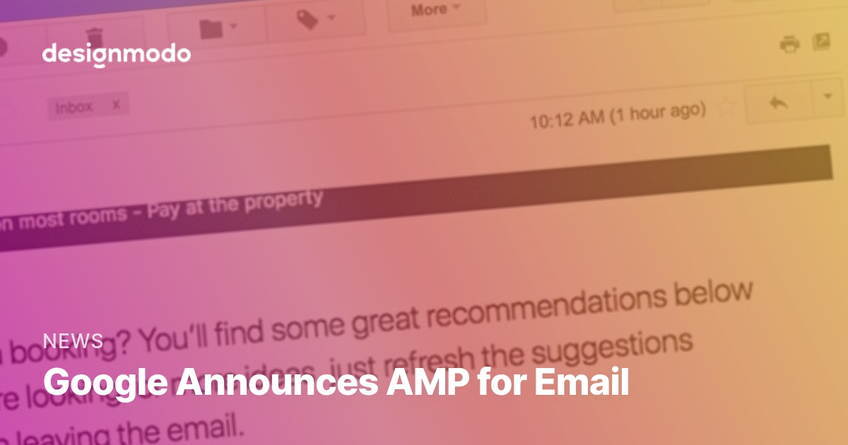 Google Announces AMP for Email Designmodo