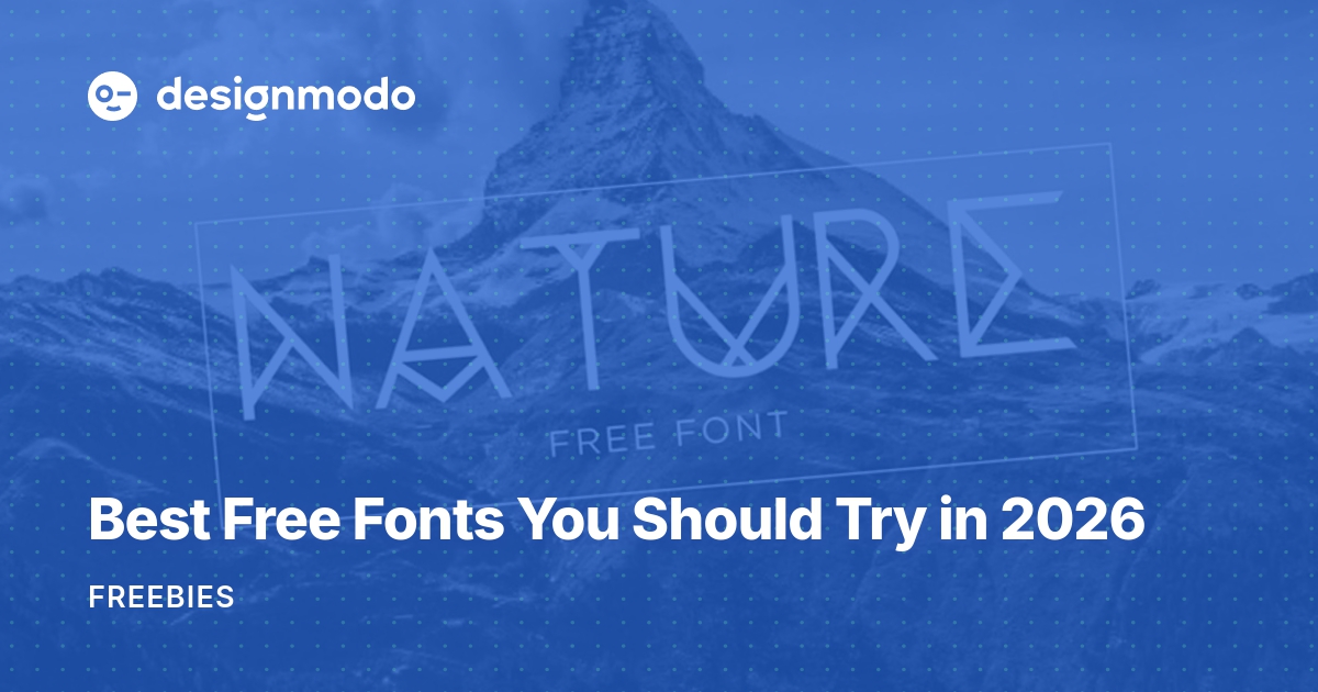 Best Free Fonts You Should Try in 2018 Designmodo
