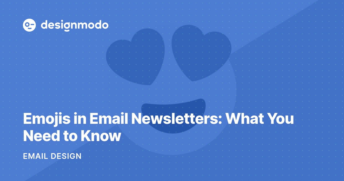 Emojis In Email Newsletters What You Need To Know