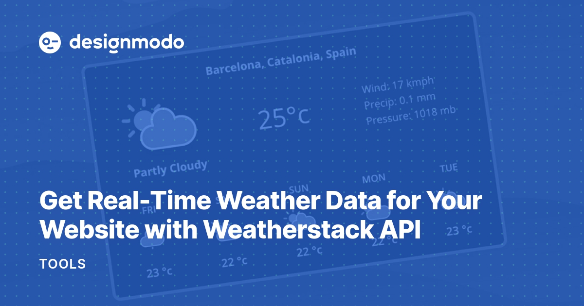 Get RealTime Weather Data for Your Website with Weatherstack API