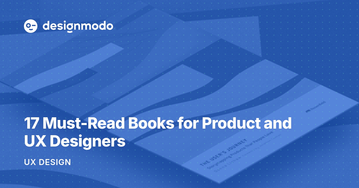 17 Must-Read Books for Product and UX Designers - Designmodo