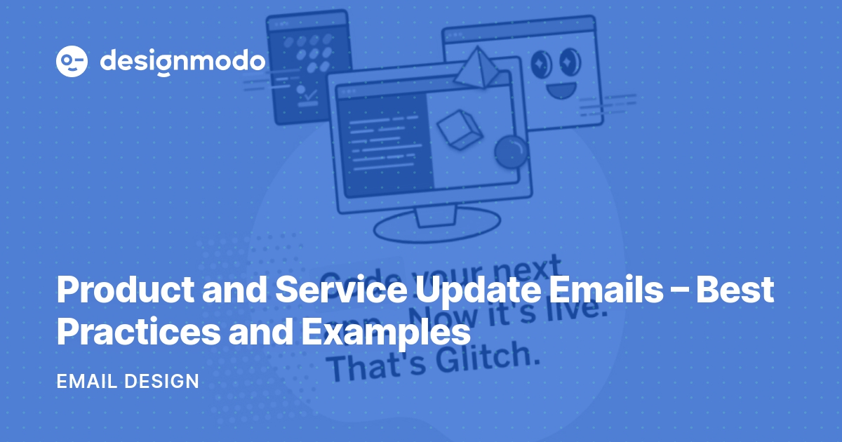 Product and Service Update Emails Best Practices and Examples