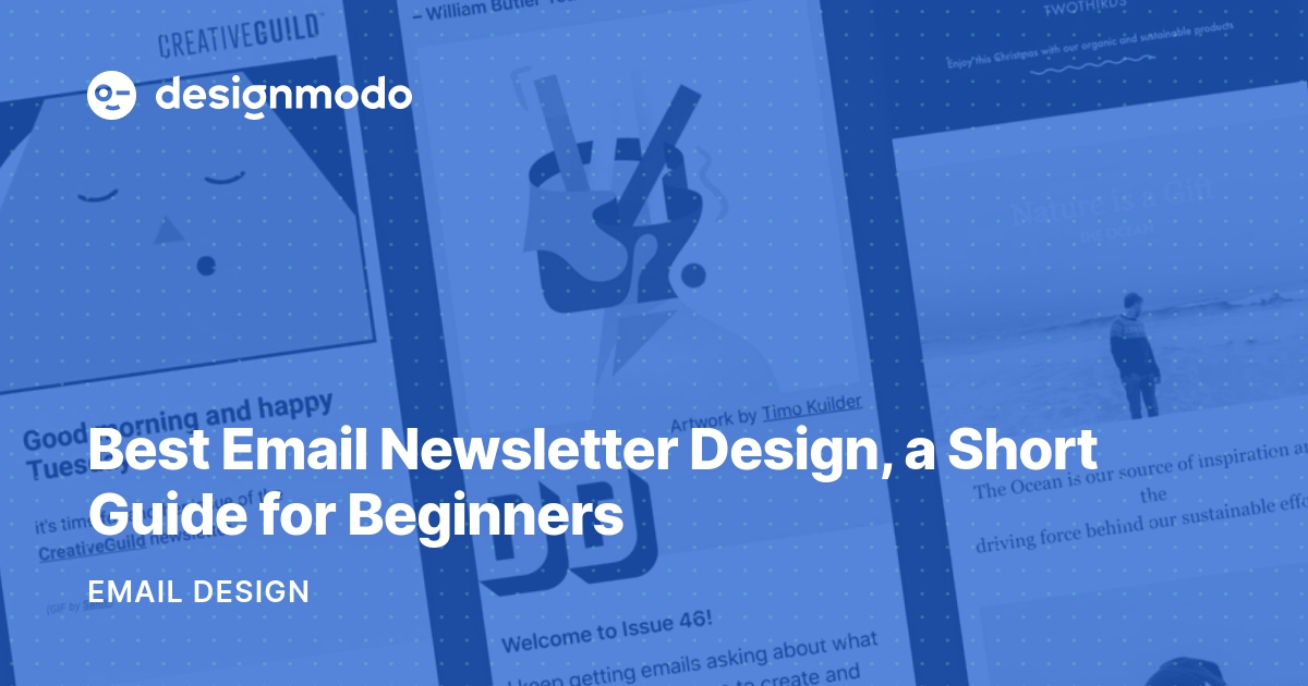 5 Email Newsletter Designs Best Practices For Beginners Designmodo