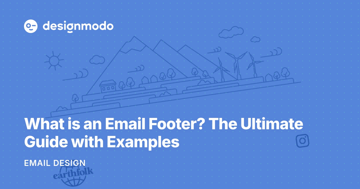 What is an Email Footer? The Ultimate Guide with Examples