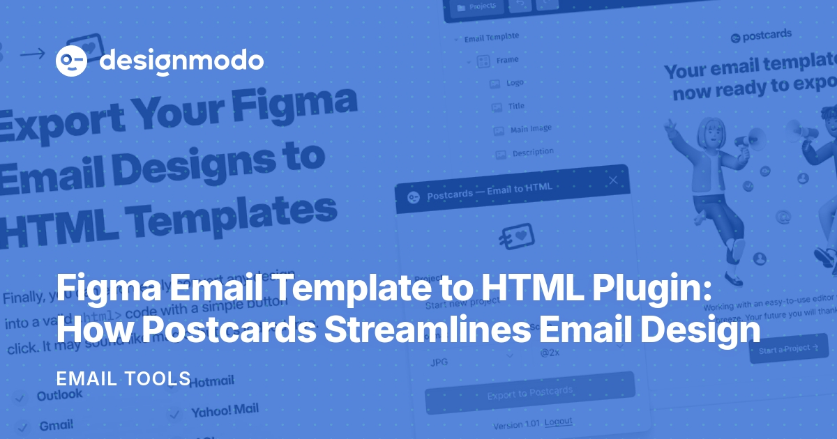 Figma Email Template to HTML Plugin How Postcards Streamlines Email