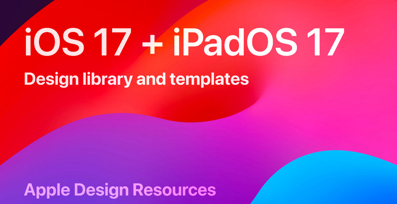 Apple Design Resources – iOS 17 and iPadOS 17