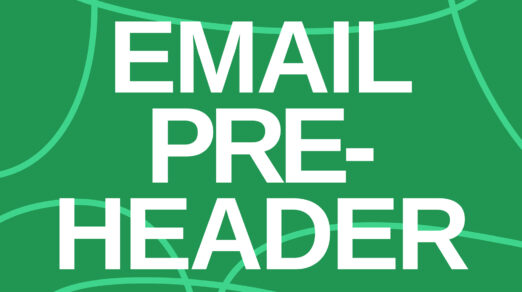 What is an Email Preheader – Ideas and Best Practices