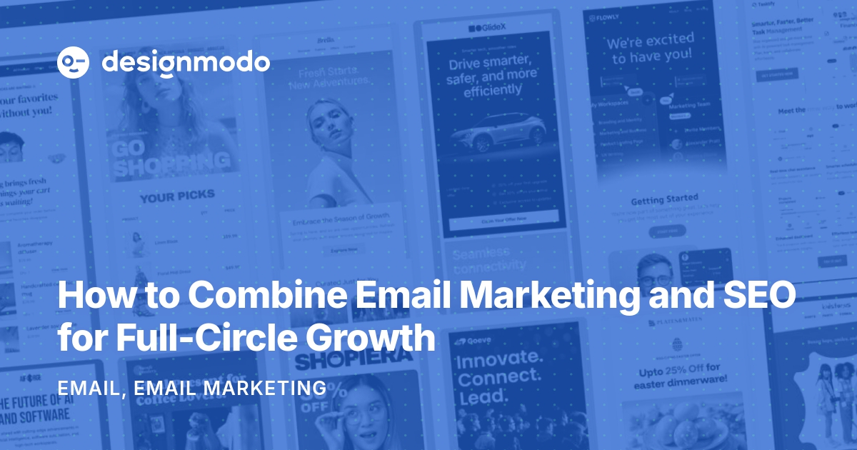 How to Combine Email Marketing and SEO for Full-Circle ...